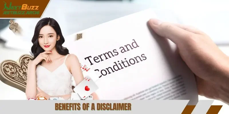 Benefits of a disclaimer