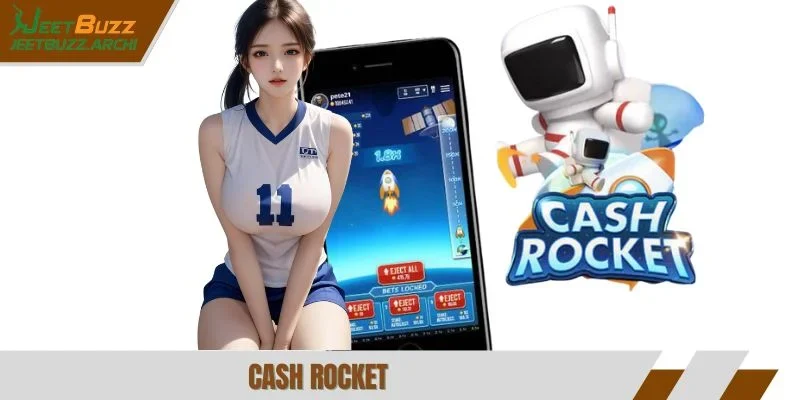 Cash Rocket Jeetbuzz