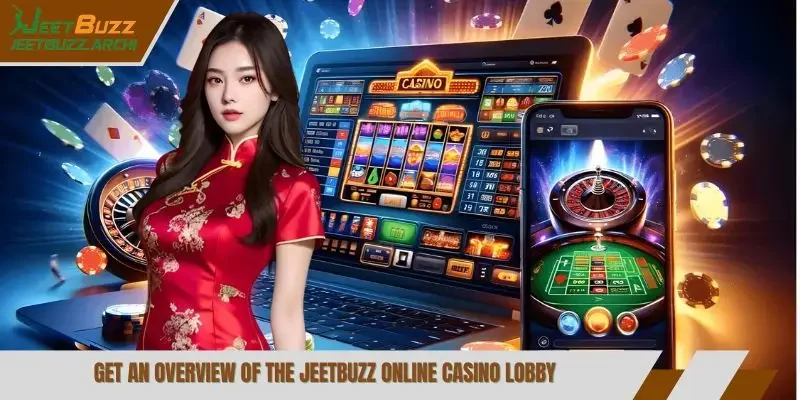 Get an overview of the Jeetbuzz online casino lobby